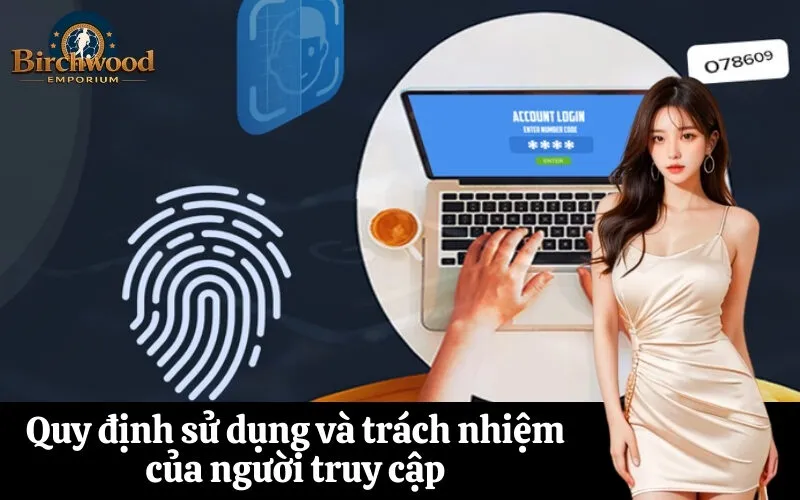 Quy định sử dụng và trách nhiệm của người truy cập